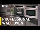 Thor Kitchen 30-inch, 4.8 cu.ft. Built-in Single Wall Oven with Convection Technology HEW3001 EXTERNAL_VIDEO 1